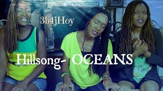 quotOceansquot Where Feet May Fail Hillsong United  COVER amp HOWTO 3B4JOY [upl. by Romalda]