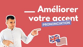 Prononciation anglaise  30 minutes par jour pour améliorer votre accent et votre prononciation [upl. by Aidul]