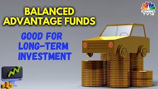 Is It Time To Invest In Balanced Advantage Funds  Mutual Fund  N18V  CNBC TV18 [upl. by Llerihs]