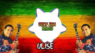 ONLY JAH KNOW  ULISE  DJ NAU COVER 2023 [upl. by Nivac]