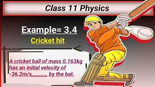 Example 34 class 11 physics chapter 3 forces and motion [upl. by Ycnay887]