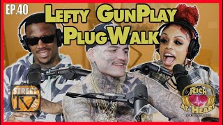 Lefty Gunplay freestyles to Plug Walk by Rich the Kid RAH40 [upl. by Brindle]