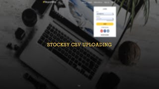 Stocksy CSV Uploading [upl. by Roth423]