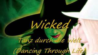 Wicked  06  Tanz durch die Welt Dancing Through Life [upl. by Dafodil]