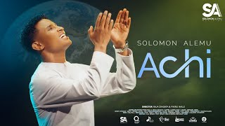 Solomon Alemu  ACHI  New Afaan Oromo Gospel song Official Music Video 20242017 [upl. by Oinotna562]