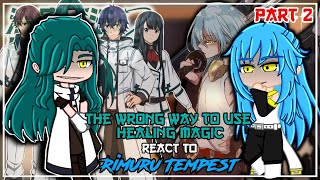 Wrong Way To Use Healing Magic React To Rimuru Tempest  Gacha Reaction  Rimuru X Chloe  2 [upl. by Eenaj822]