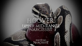 Hoover  Upper Mid Range Narcissist [upl. by Tilford]