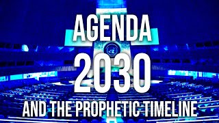 Agenda 2030 amp The Prophetic Timeline  Lee Brainard [upl. by Octave]