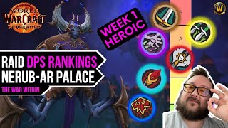 TWW Raid DPS Tier List Rankings Week 1 Heroic  The War Within [upl. by Eibrad430]