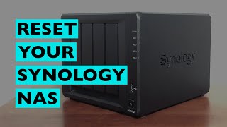 3 Ways To Reset A Synology NAS [upl. by Ardin]