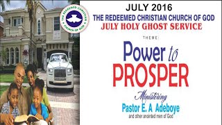 JULY 2016 RCCG HOLY GHOST SERVICE quotPower To Prosperquot [upl. by Yelhak]