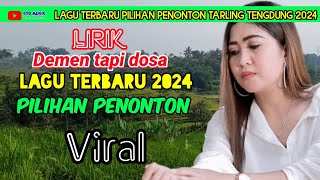 DEMEN TAPI DOSA  NINA AGUSTIN  Lirik  LAGU TERBARU PILIHAN PENONTON 2024 stdmusik [upl. by Tihom656]