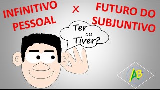 INFINITIVO PESSOAL OU FUTURO DO SUBJUNTIVO  COMO USAR  FONETICANDO [upl. by Sheeran]