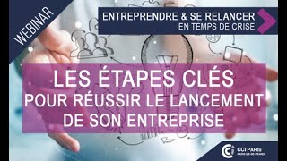 Les étapes clés pour réussir le lancement de son entreprise [upl. by Erinna373]