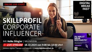 AUFZEICHNUNG  Skillprofil Corporate Influencer innen [upl. by Capello762]