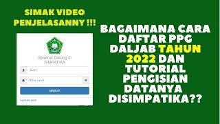 🔴CARA DAFTAR PPG DALJAB TAHUN 2022 DAN TUTORIAL PENGISIAN DATA BERBASIS SIMPATIKA [upl. by Eneloc]