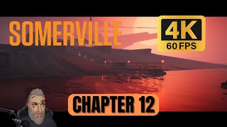 SOMERVILLE  Gameplay Walkthrough  CHAPTER 12  4K PC UHD 60fps [upl. by Fineberg]