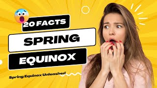 Spring Equinox Explained 20 MindBlowing Facts You Didnt Know springequinox culturalcelebration [upl. by Waite]