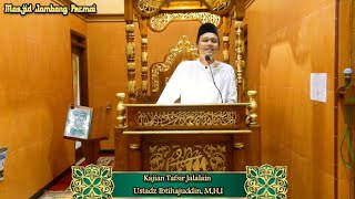 Kajian Tafsir Jalalain  Ustadz Ibtihajuddin MHI di Masjid Jombang Permai  3 Desember 2024 [upl. by Oirrad]