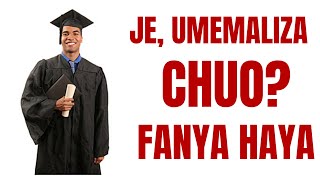 UMEMALIZA CHUO HUNA KAZI FANYA MAMBO HAYA [upl. by Aksoyn]