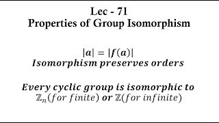 Lec  71 Properties of Group Isomorphism  IIT JAM  CSIR UGC NET  GATE MA  B Sc [upl. by Nahshu]