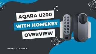 Aqara U200 Overview  Apple HomeKey Retrofit Smart Lock [upl. by Samira]