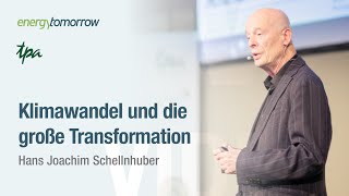 Der Klimawandel und die große Transformation  Hans Joachim Schellnhuber  Energy Tomorrow 2024 [upl. by Irrot]