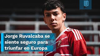 😎🚨 “Estoy listo para ir al Real Madrid” Jorge Ruvalcaba se siente seguro para triunfar en Europa [upl. by Garate]