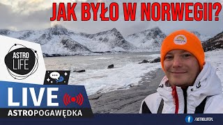 Astropogawędka Jak było w Norwegii Tromso i wyspa Senja  Na żywo 367 [upl. by Floeter266]