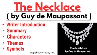 The Necklace by Guy de Maupassant  Summary in UrduHindi  Short Story  Themes [upl. by Noiek]