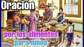 ORACIÓN PARA DAR GRACIAS POR LOS ALIMENTOS para niños 👨‍👩‍👧‍👦🧍‍♂️🧍🏻‍♀️👧🏻👦🏻 [upl. by Myers]