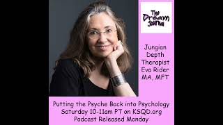 Putting the Psyche Back in Psychology with Jungian Depth Therapist Eva Rider [upl. by Ybloc]