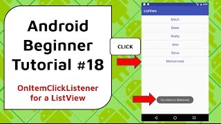 Android Beginner Tutorial 18  OnItemClickListener For a ListView display a message when clicked [upl. by Nogaem]