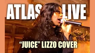 Atlas Live  quotJuicequot Cover [upl. by Mossberg]