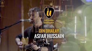 Asfar Hussain  Intimately Unplugged  Din Dhalay feat the crowd Live at 432 [upl. by Nyvets]