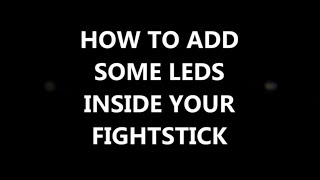 Customize your fightstick How to add leds inside step by step [upl. by Harts]