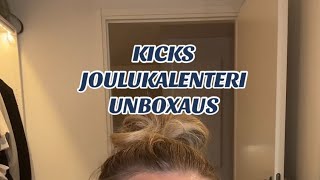 Kicks joulukalenteri unboxaus✨ spoiler alert pr [upl. by Siravart]