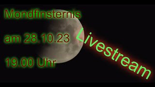 Partielle Mondfinsternis am 28 Oktober 2023 ab 19 Uhr im Livestream [upl. by Orecul298]