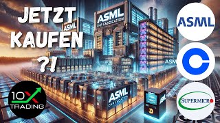 AKTIEN  ASML  COINBASE  SUPER MICRO SMCI 🤑Jetzt kaufen  Analyse  AI KI Chips Bitcoin [upl. by Yreffeg]