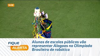 Alunos de escolas públicas vão representar Alagoas na Olimpíada Brasileira de robótica [upl. by Mcquade201]