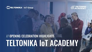 IoT ACADEMY opening  TELTONIKA IoT GROUP [upl. by Fesuoy]