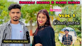 BEHIND THE SCENES  Chail gabru song vlog 1 Dheeraj shayar0 Mansi duhan sherni masumfouji [upl. by Omar]