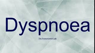 Dyspnoea Pronunciation How to Say Dyspnoea  How to Pronounce Dyspnoea [upl. by Yelkcub]