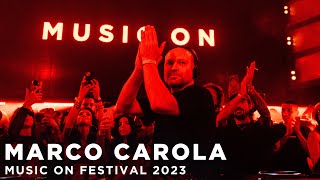 MARCO CAROLA at MUSIC ON FESTIVAL 2023 • AMSTERDAM [upl. by Riki]