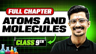 Atoms and Molecules in ONE SHOT  Full Chapter  Class 9 Science  Chapter 3 [upl. by Hbaruas612]