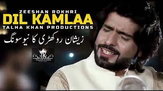 Dil kamla parshan na hoya karzeeshan Rokhari new song [upl. by Netsruk]