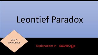 Leontief Paradox SetNet MA exams Malayalam [upl. by Primalia]