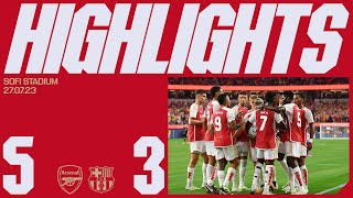 HIGHLIGHTS  Arsenal v FC Barcelona 53  Saka Havertz Trossard x2 Vieira [upl. by Dyoll]