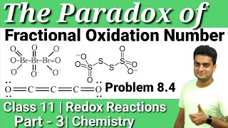 Paradox of Fractional Oxidation Number  Problem 84  Redox Reaction Part3  Class11  Chemistry [upl. by Acinnej]