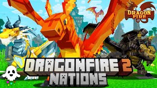 Dragonfire 2 NATIONS 1 [upl. by Winthorpe]